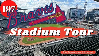 Atlanta Braves STADIUM TOUR | The Supers Have A Channel