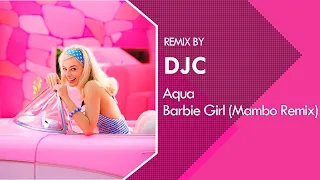 Aqua - Barbie Girl (Mambo Remix DJC) BABRIE