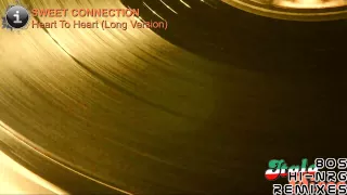 Sweet Connection - Heart To Heart (Long Version) [HD, HQ]