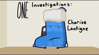 ONE Investigations: Charise Lantigne