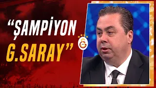 Serhan Türk: "2023 2024 Sezonu Şampiyonu Galatasaray Diyebilirim"