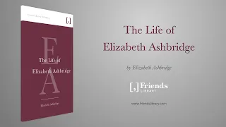 The Life of Elizabeth Ashbridge (full audiobook)