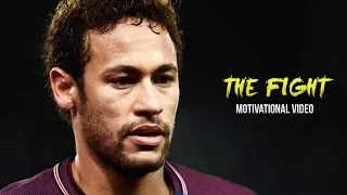 Neymar Jr - The Fight • Motivational Video (HD)