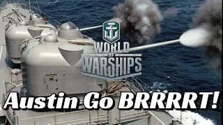 World of Warships - Austin Go Brrrrt!