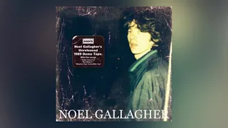 Noel Gallagher - 01 What’s It Got To Do With You (1989 Demo)