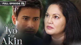 [ENG SUB] Ep 39 | Ang sa Iyo ay Akin | Jodi Sta. Maria, Iza Calzado, Sam Milby