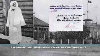 05 septembre 1895: Cheikh Ahmadou Bamba face au Conseil privé