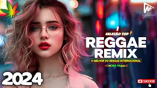 Reggae Do Maranhão 2024 ⚡ Melhor Música Reggae Internacional ⚡ Reggae Remix 2024