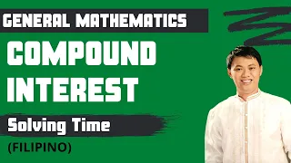 Solving Time of Compound Interest - General Mathematics / Business Math