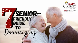 7 Senior Friendly Guide to Downsizing