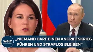 BAERBOCK will Putin zur Rechenschaft ziehen: Niemand darf bei Angriffskrieg straflos bleiben