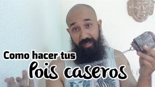 Como hacer tus pois caseros