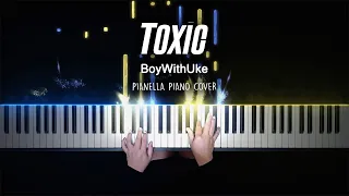 BoyWithUke - Toxic | Piano Cover by Pianella Piano