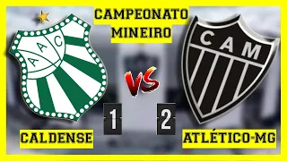 ATLÉTICO-MG 2 X 1 CALDENSE | CAMPEONATO MINEIRO 2023 | MELHORES MOMENTOS | GOLS | 21/01/2023