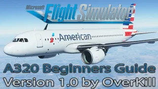 Microsoft Flight Simulator 2020 | A320neo | Beginners Guide