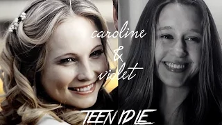 caroline & violet | teen idle