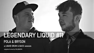 Legendary Liquid 11 Pola & Bryson: Liquid Drum & Bass