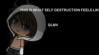 What self destruction feels like|| GLMV|| KAI’S BACKSTORY