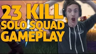 23 Kill Solo Squads Gameplay!! Fortnite Gameplay - Ninja