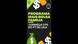 LULA vai criar o PROGRAMA MAIS BOLSA FAMÍLIA? Conheça o PL - Fim do Auxílio Brasil