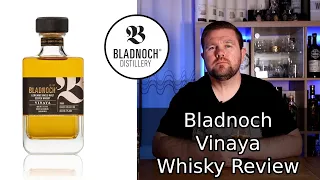 Bladnoch Vinaya Single Malt Whisky Review