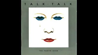 Talk Talk -- "Talk Talk" (2022 remaster)