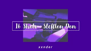 16 Shots - Stefflon Don (Remix) // slowed + reverb