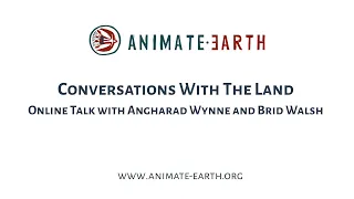 Conversations With The Land with Angharad Wynne and Brid Walsh