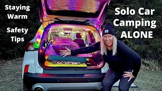 SOLO Car Camping - Car Set Up & How to Stay Safe