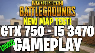 PUBG NEW MAP TEST! | GTX 750 1GB - i5 3470 |