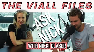 Viall Files Episode 69: Ask Nick with Nikki Glaser