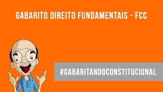 Gabaritando Constitucional - Direitos Fundamentais - FCC