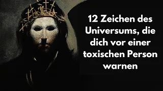Spirituelle Weisheit: 12 Zeichen des Universums, die dich vor einer toxischen Person warnen.