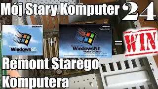 Windows 95 i NT 4.0 - Remont Starego Komputera cz.1 - Mój Stary Komputer #24