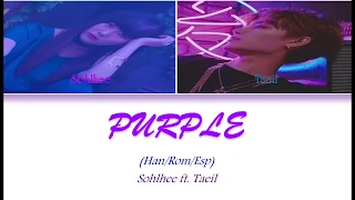 SOHLHEE - Purple ft. Taeil (Han/Rom/Esp) Color Coded