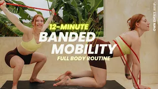 12 Min. Resistance Band Mobility Routine | Full Body Flow | Effective Mobility Gains | Follow Along