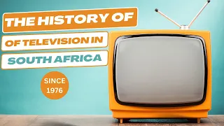 The History Of Television In South Africa