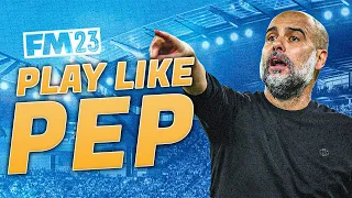 PLAY LIKE PEP WITH THIS FM23 TACTIC