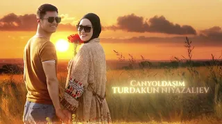 Canyoldaşım/ Turdakun Niyazaliev