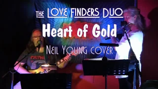 Heart of Gold by Neil Young - A Love Finders Duo