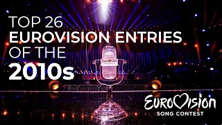 Eurovision | Top 26 of the 2010s | highest-placing entries of 2010-2019