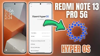 Cập Nhật Hyper OS Trên Redmi Note 13 Pro | Trải Nghiệm Và Đánh Giá Hiệu Năng So Với Miui 14