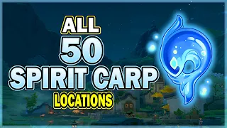 All 50 Spirit Carp Locations - Detailed Guide to Collect Chenyu Vale's "Oculi" with Easy Routes