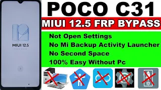 POCO C31 FRP Bypass MIUI 12.5 Without Pc  - No Backup Activity Launcher - No space - New Method 2023