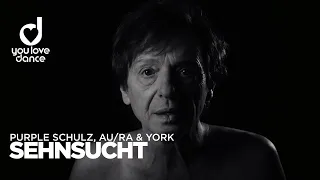Purple Schulz, Au/Ra & York - Sehnsucht (Official Video)