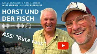 #55: Heinz Galling über "Rute raus"