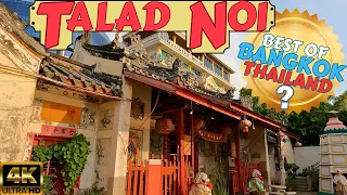 Is Talat Noi Still the Best Neighborhood in Bangkok, Thailand? 🇹🇭 4K