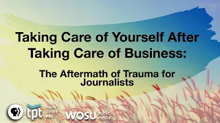 WOSU's Facing Suicide Session 2: Taking care of yourself after taking care of business