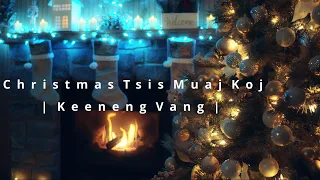 Christmas Tsis Muaj Koj | Cover | Keeneng Vang | Official Music Video