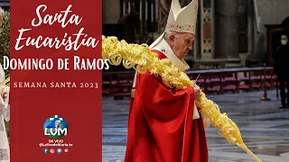 Santa Eucaristía «Domingo de Ramos»  -EN VIVO desde el Vaticano-